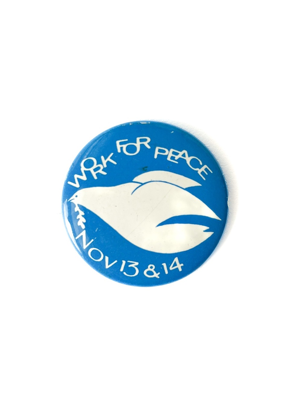 Nov 13 & 14 ‘70s Work For Peace Vietnam Dove Olive Branch Pinback Button